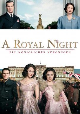 A Royal Night - Ein königliches Vergnügen