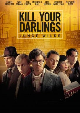 Kill Your Darlings - Junge Wilde