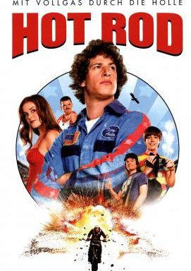 Hot Rod - Mit Vollgas durch die Hölle