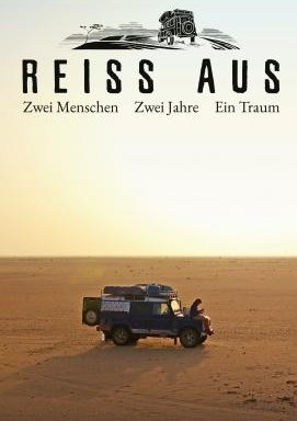 Reiss Aus - Zwei Menschen. Zwei Jahre. Ein Traum