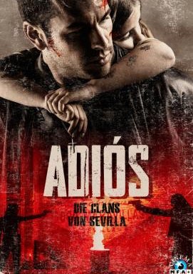 Adios - Die Clans von Sevilla