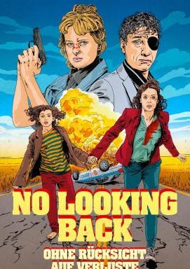 No Looking Back - Ohne Rücksicht auf Verluste