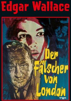 Edgar Wallace - Der Fälscher von London