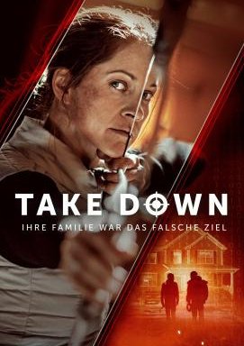 Take Down - Ihre Familie war das falsche Ziel