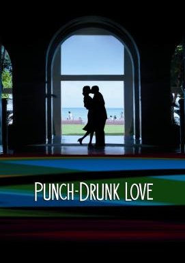 Punch-Drunk Love