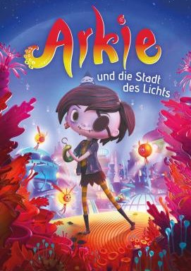 Arkie und die Stadt des Lichts