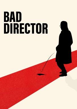 Bad Director